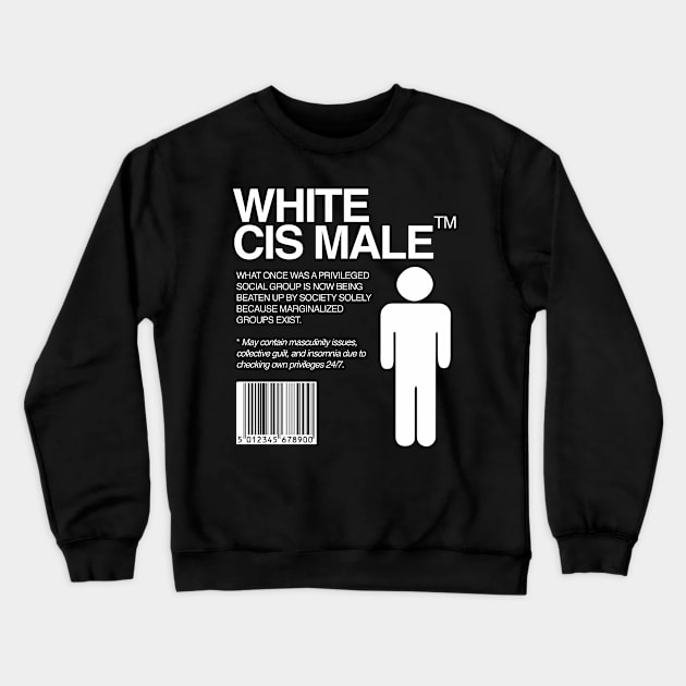 White CIS Male - LGBTQ (LGBT) - Hetero Marxist Liberal Crewneck Sweatshirt by isstgeschichte